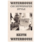 Waterhouse on Newspaper Style - Paperback