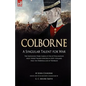 Colborne: A Singular Talent for War: The Napoleonic Wars Career of One of Wellington's Most Highly Valued Officers in Egypt, Holland, Italy, the Penin - Paperback