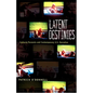 Latent Destinies: Cultural Paranoia and Contemporary U.S. Narrative - Paperback