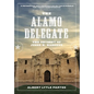 The Alamo Delegate: The Odyssey of Jesse B. Badgett - Paperback