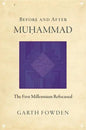 Before and After Muhammad: The First Millennium Refocused - Paperback