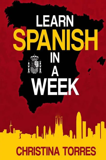 Learn Spanish in a Week - Paperback