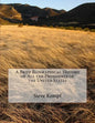 A Brief Biographical History of All the Presidents of the United States - Paperback