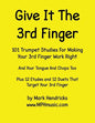 Give It The 3rd Finger: 101 Studies, plus 12 Etudes and 12 Duets For Making Your 3rd Finger Work Right for Trumpet - Paperback
