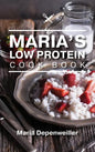 Maria's Low Protein Cook Book - Hardcover