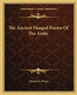 The Ancient Hanged Poems of the Arabs - Paperback