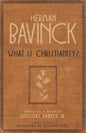 What Is Christianity? - Paperback