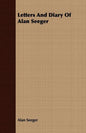 Letters And Diary Of Alan Seeger - Paperback