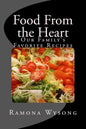 Food From the Heart: Our Family's Favorite Recipes - Paperback