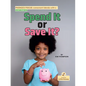 Spend It or Save It? - Paperback