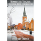 Winchester, Virginia: Historical Guide for Travelers - Paperback