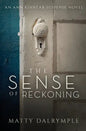 The Sense of Reckoning: An Ann Kinnear Suspense Novel - Paperback