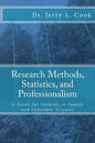 Research Methods, Statistics, and Professionalism: A Guide for Students in Family and Consumer Sciences - Paperback