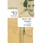 Into the Tunnel: The Brief Life of Marion Samuel, 1931-1943 - Paperback