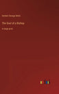 The Soul of a Bishop: in large print - Hardcover