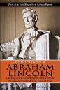 Conociendo a Abraham Lincoln: Una Biografía de Lectura Rápida sobre la vida del Decimosexto Presidente de los Estados Unidos - Paperback