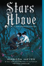Stars Above: A Lunar Chronicles Collection - Paperback