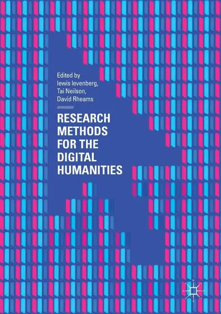 Research Methods for the Digital Humanities - Paperback