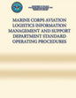 Marine Corps Aviation Logistics Information Management and Support Department Standard Operating Procedures - Paperback
