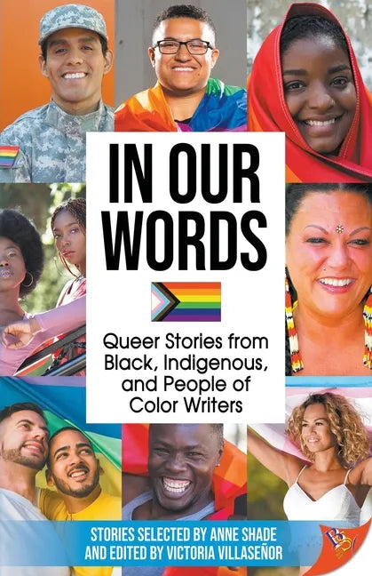 In Our Words: Queer Stories from Black, Indigenous, and People of Color Writers - Paperback