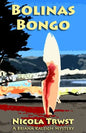 Bolinas Bongo: A Briana Kaleigh Mystery - Paperback