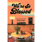 We're So Blessed: Forty Days of Devotions and Activities for the Whole Family - Hardcover