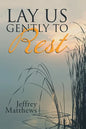 Lay Us Gently to Rest - Paperback