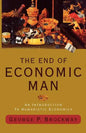 The End of Economic Man: An Introduction to Humanistic Economics - Paperback
