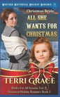 Christmas Bride - All She Wants for Christmas: Western Historical Holiday Romance - Paperback