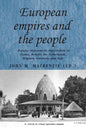 European Empires and the People: Popular Responses to Imperialism in France, Britain, the Netherlands, Belgium, Germany and Italy - Paperback