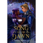 Song of the Dawn - Hardcover