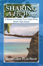 Sharing A Fly Wing: A Memoir of Growing Up on Virgin Gorda, British Virgin Islands - Paperback