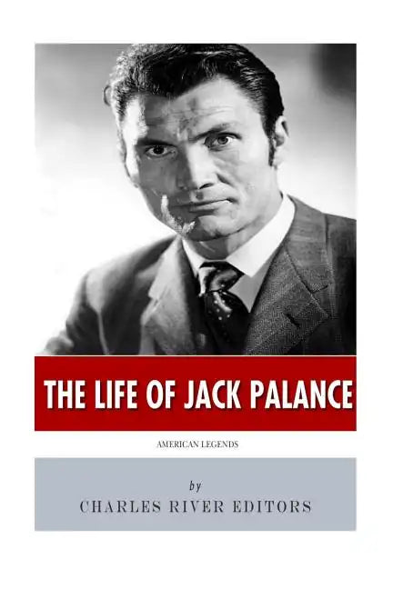 American Legends: The Life of Jack Palance - Paperback