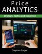 Price Analytics: Strategy, Tactics and Execution - Paperback