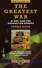 The Greatest War - Volume II: D-Day and the Assault on Europe - Paperback