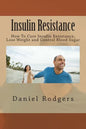 Insulin Resistance: How To Cure Insulin Resistance, Lose Weight and Control Blood Sugar - Paperback