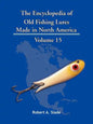 The Encyclopedia of Old Fishing Lures: Made in North America - Paperback
