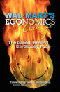 Walmart's EGOnomics Always: The Greed Behind the Smiley Face - Paperback