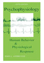 Psychophysiology: Human Behavior and Physiological Response - Paperback