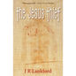 The Jesus Thief (the Jesus Thief Series, Book 1) - Paperback