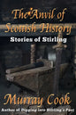 The Anvil of Scottish History: Stories of Stirling - Paperback