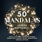 50 Mandalas: Adult Coloring Book for Stress Reduction, Anxiety Relief, Meditation and Relaxation - Paperback