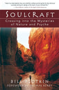 Soulcraft: Crossing Into the Mysteries of Nature and Psyche - Paperback