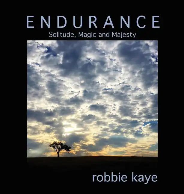 Endurance: Solitude, Magic and Majesty - Hardcover