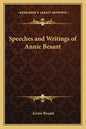 Speeches and Writings of Annie Besant - Paperback