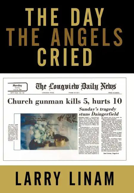 The Day the Angels Cried - Hardcover
