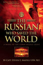 The Russian Who Saved the World: A Novel of the Cuban Missile Crisis - Paperback