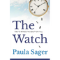 The Watch: Time to Witness the Beauty of It All - Paperback