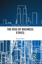 The Rise of Business Ethics - Paperback