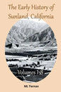 The Early History of Sunland, California: Volumes 1-8 - Paperback